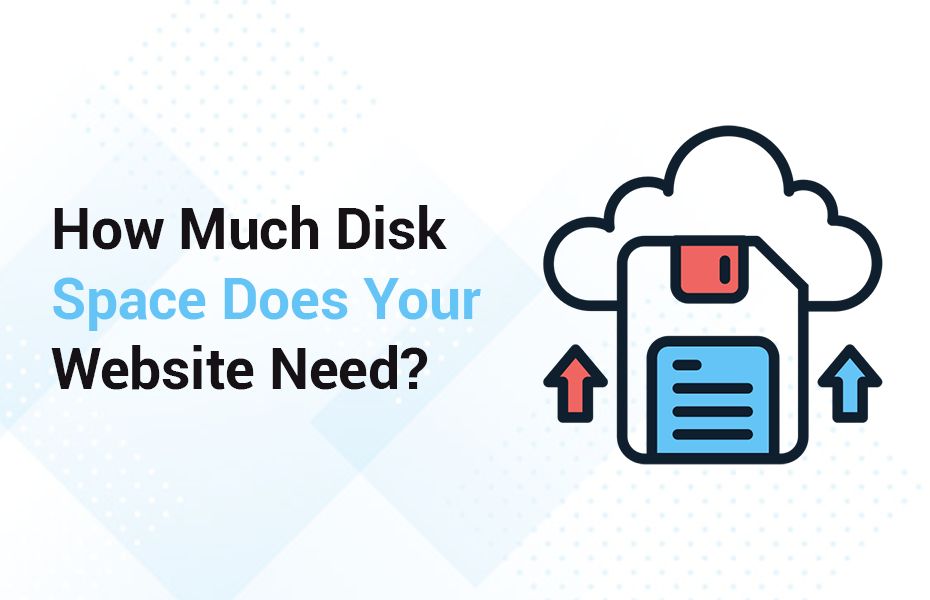 Disk Space Need Your Website